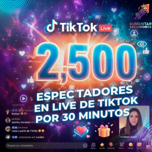 2500 espectadores en vivo - 30 minutos